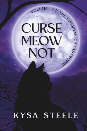 Curse Meow Not Kysa Steele 9798998942211