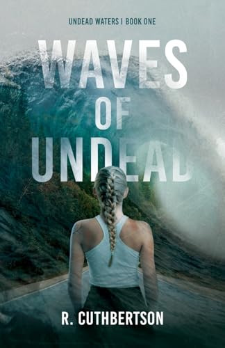 Waves of Undead R Cuthbertson 9781069263100