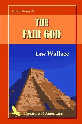 The Fair God Lew Wallace 9781257160754