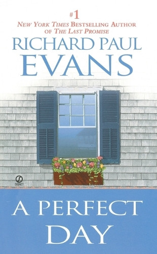 A Perfect Day Richard Paul Evans 9780451213266