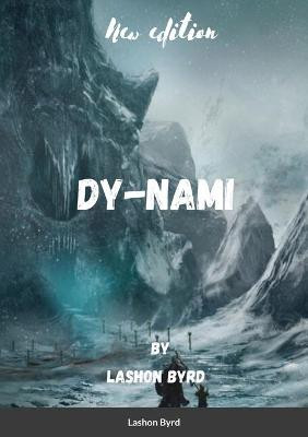 Dy-nami by Lashon Byrd