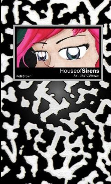 House of Sirens by Kofi Brown