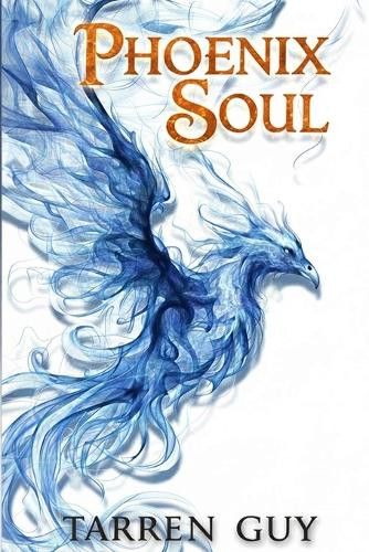 Phoenix Soul Tarren Guy 9780648972150