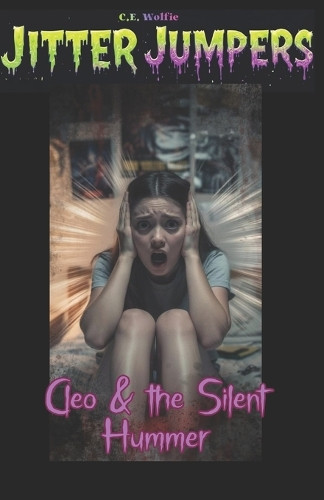 Cleo & the Silent Hummer C E Wolfie 9798242931237