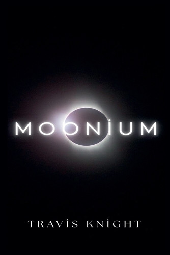 Moonium Travis Knight 9798232799113