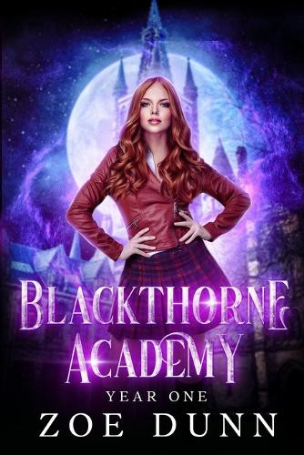 Blackthorne Academy: Year One Zoe Dunn 9798992443547