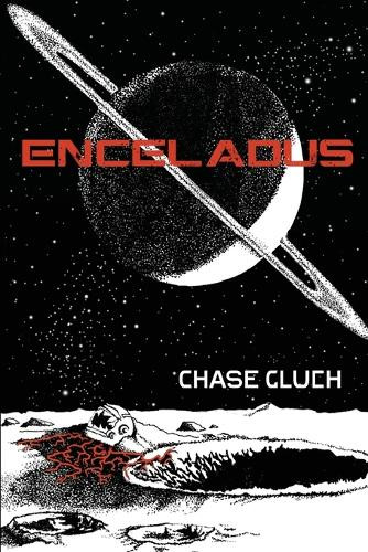 Enceladus Chase Gluch 9798994007204