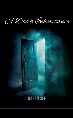A Dark Inheritance Karen See 9798232388409