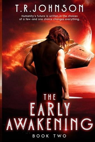 The Early Awakening T R Johnson 9798308714149