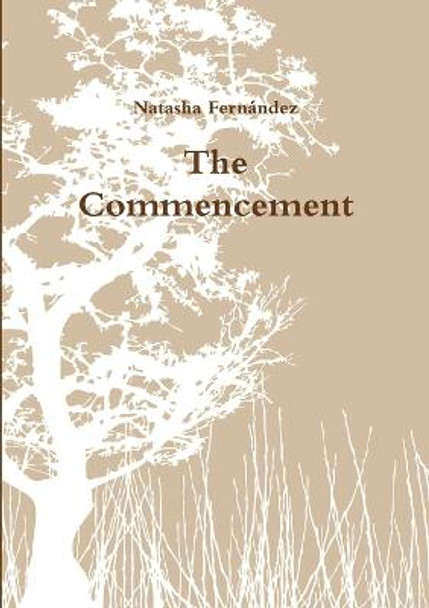 The Commencement Natasha Fernandez 9781300269663