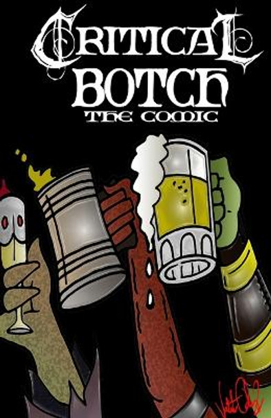CRITICAL BOTCH the comic ( collection 1-3) by Valente Ochoa CRITICAL BOTCH the comic ( collection 1-3) by Valente Ochoa