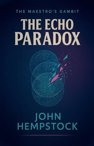 The Echo Paradox John Hempstock 9781069884732