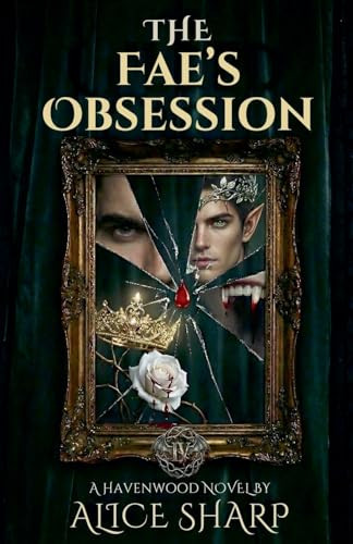 The Fae's Obsession Alice Sharp 9798233601385