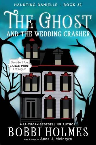 The Ghost and the Wedding Crasher Bobbi Holmes 9781968738150