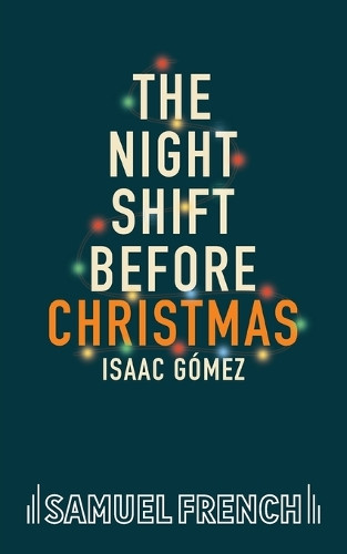 The Night Shift Before Christmas Isaac Gmez 9780573711961