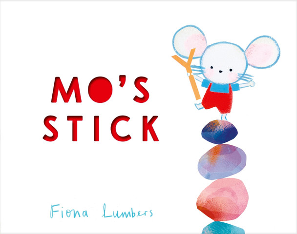 Mo's Stick Fiona Lumbers 9781788958141