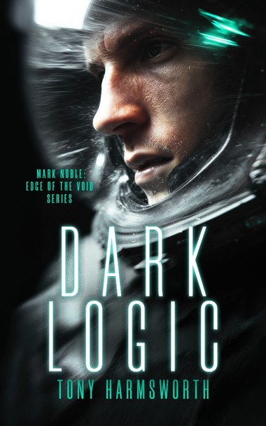 Dark Logic Tony Harmsworth (Harmsworth Publishing LTD) 9781036710675