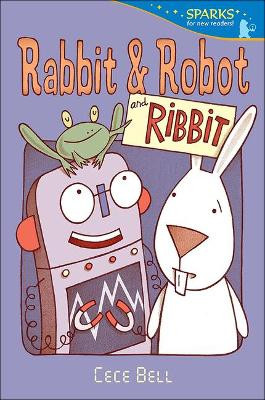 Rabbit and Robot and Ribbit Cece Bell 9780606403832
