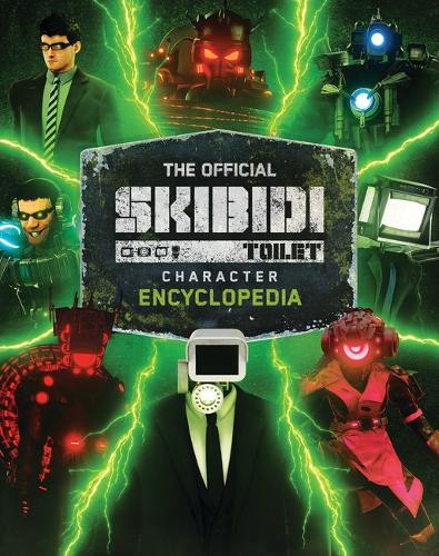 Skibidi Character Encyclopedia Scholastic Inc. 9798225062040
