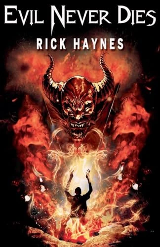 Evil Never Dies Rick Haynes 9781512057645