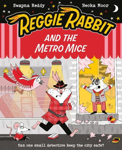 Reggie Rabbit and the Metro Mice: Volume 4 Becka Moor 9781382072991