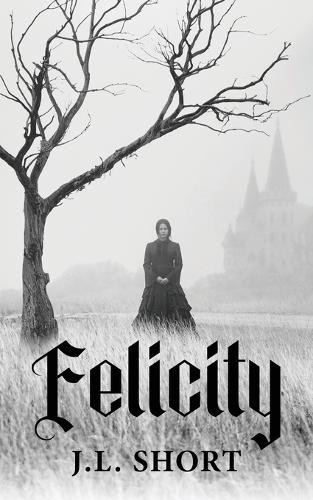 Felicity J L Short 9781509264919