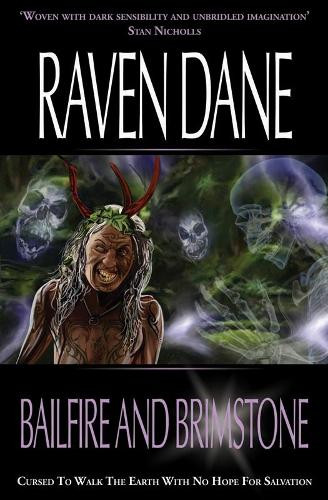 Bailfire and Brimstone Raven Dane 9781845832544