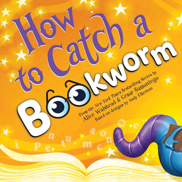 How to Catch a Bookworm Alice Walstead 9781464289392