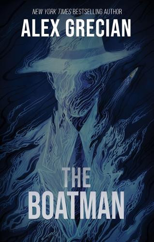The Boatman Alex Grecian 9781967846238