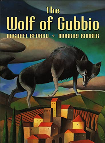 The Wolf of Gubbio Michael Bedard 9781554555338