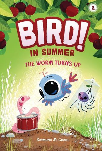 The Worm Turns Up: In Summer (Book 2) Raymond McGrath 9798765648094