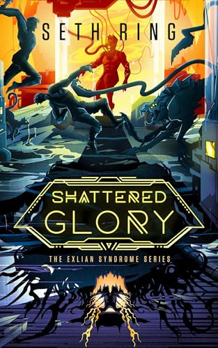 Shattered Glory: A Fantasy Litrpg Adventure Seth Ring 9798874692612