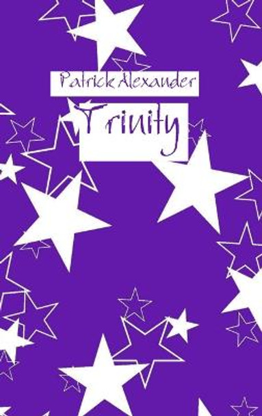 Trinity Patrick Alexander 9781312548510