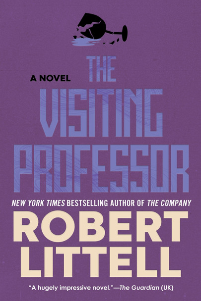 The Visiting Professor Robert Littell 9781641297684