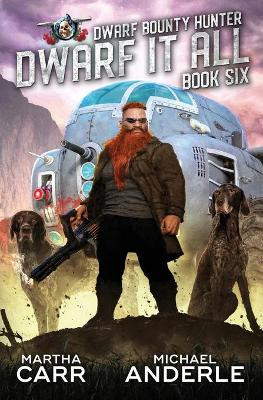 Dwarf It All Michael Anderle 9781649716118