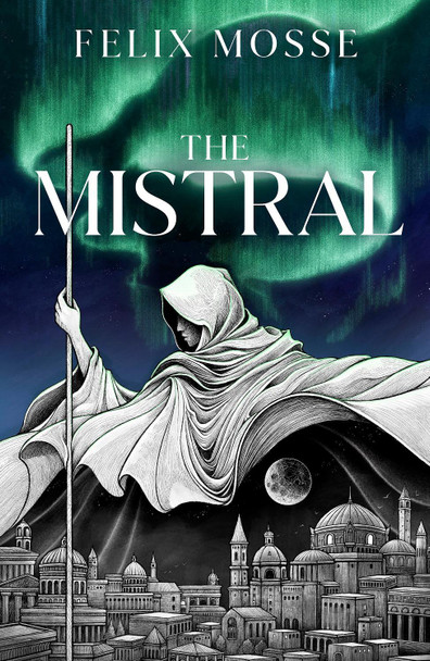 The Mistral Felix Mosse 9780241766811