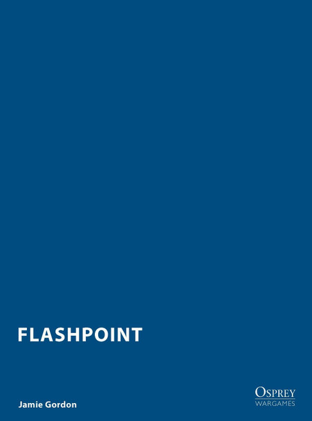Flashpoint: A Wargame Jamie Gordon 9781472843616