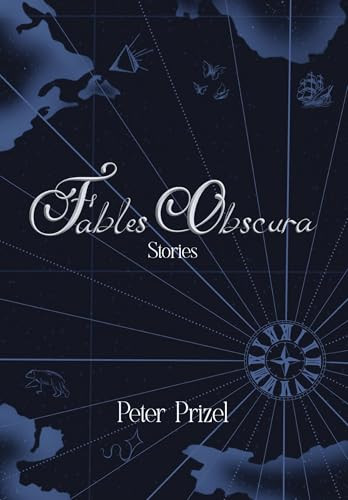 Fables Obscura: Stories Peter Prizel 9798987956298
