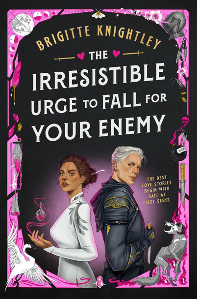 The Irresistible Urge to Fall For Your Enemy: the Instant Sunday Times Bestseller and Enemies-to-Lovers Phenomenon! Brigitte Knightley 9780356524757