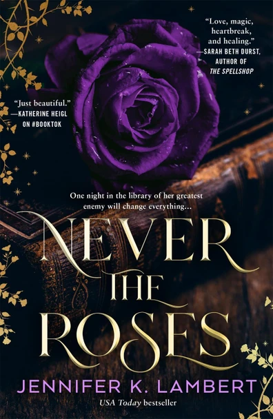 Never the Roses Jennifer K. Lambert 9781035075027