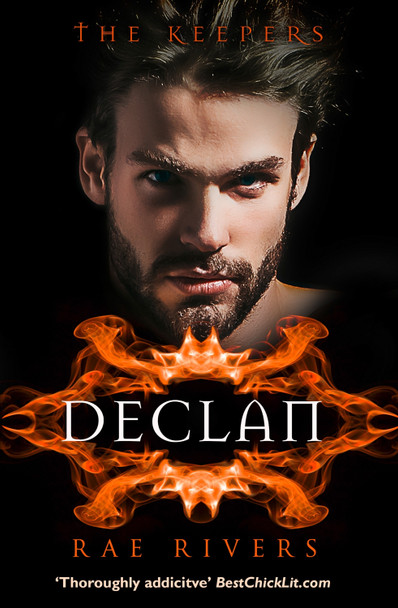 The Keepers: Declan (The Keepers, Book 2) Rae Rivers 9780008104436