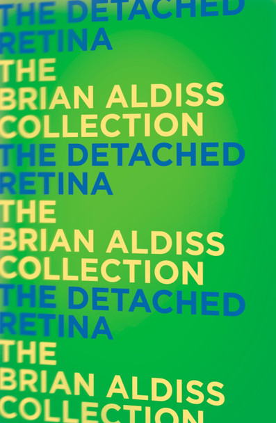 The Detached Retina Brian Aldiss 9780007482306