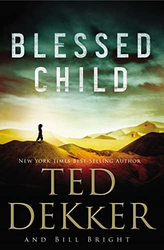 Blessed Child Ted Dekker 9781401688783