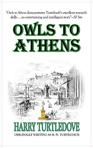 Owls to Athens Harry Turtledove 9781649730503
