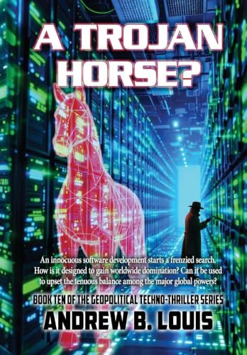 A Trojan Horse Andrew B Louis 9781954396982