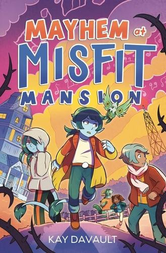 Mayhem at Misfit Mansion Kay Davault 9781665972260