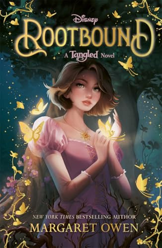 Disney Rootbound: Return to Rapunzel's world in this original YA sequel to Disney's Tangled! Margaret Owen 9781835872956