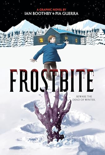 Frostbite: A Graphic Novel Ian Boothby 9781546111184