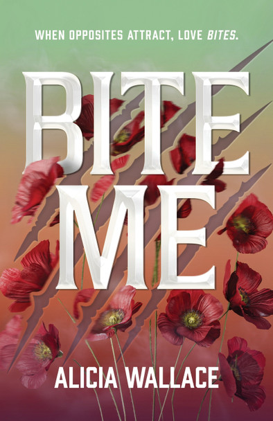 Bite Me Alicia Wallace 9781834110233