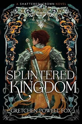 Splintered Kingdom Gretchen Powell Fox 9798347116096